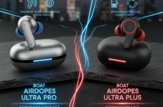 boAt Airdopes Ultra Pro Vs boAT Airdopes Ultra Plus